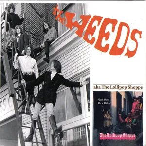 The Weeds aka the Lollipop shoppe